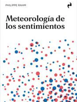 METEOROLOGIA DE LOS SENTIMIENTOS
