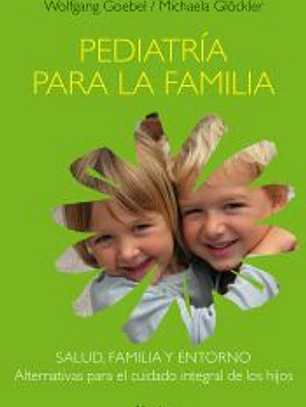 PEDIATRIA PARA LA FAMILIA. UNA OBRA DE CONSULTA MEDICO-PEDAGOGICA