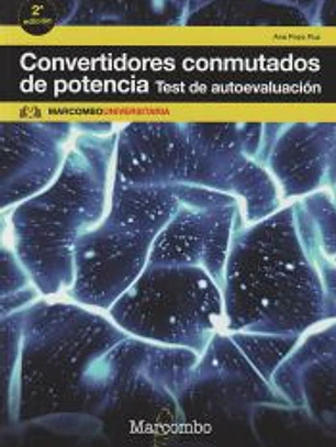 Convertidores conmutados de potencia. Test de autoevaluación