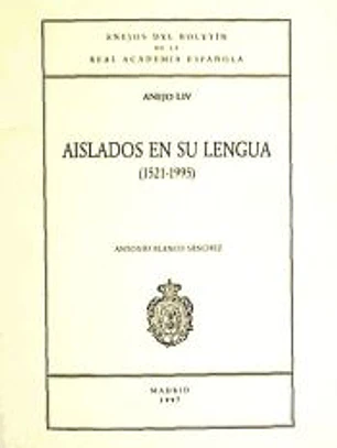Aislados en Su Lengua (1521-1995)