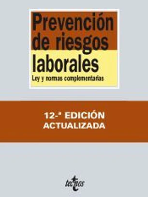 Prevención de riesgos laborales: Ley y normas complementarias