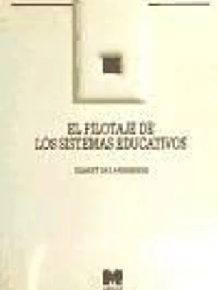 El pilotaje de los sistemas educativos