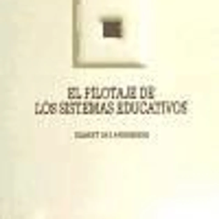 El pilotaje de los sistemas educativos 1