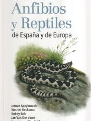 GUIA DE CAMPO DE LOS ANFIBIOS Y REPTILES DE ESPAÑA Y DE EUROPA