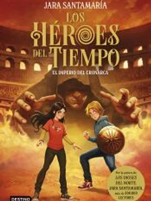 Los Héroes del Tiempo 3. El imperio del Cronarca