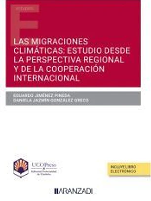 Migraciones climáticas: estudio desde la perspectiva regional y de la cooperación internacional