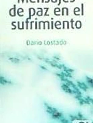 MENSAJES DE PAZ EN EL SUFRIMIENTO