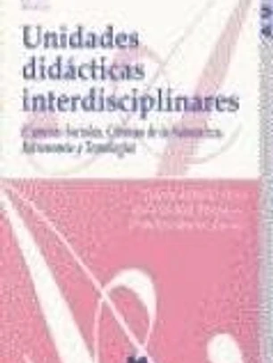 Unidades didácticas interdisciplinares: (ciencias sociales, ciencias de la naturaleza, astronomía y tecnología)