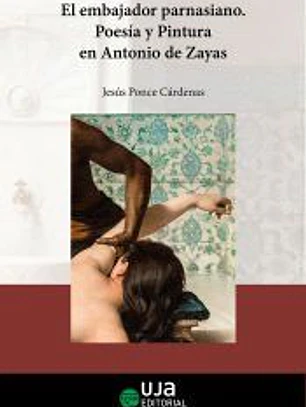 El embajador parnasiano: poesía y pintura en Antonio de Zayas