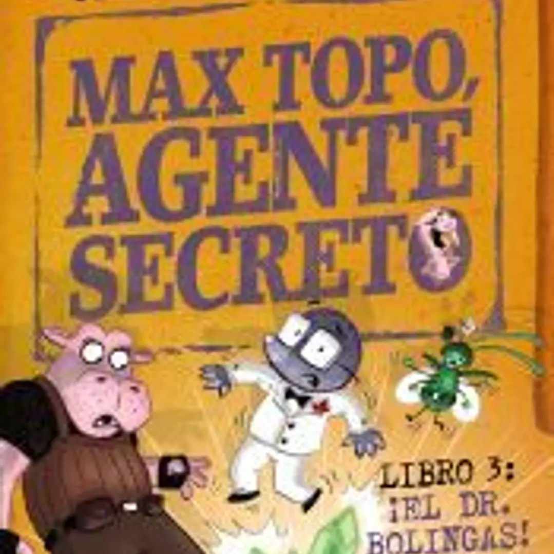 Max Topo, agente secreto 3: ¡El Dr. Bolingas! 1