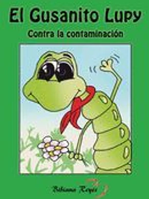 El gusanito Lupy: Contra la contaminación