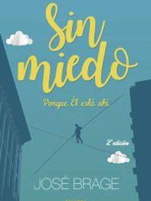 SIN MIEDO PORQUE EL ESTA AHI