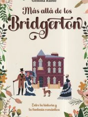 Más allá de Los Bridgerton