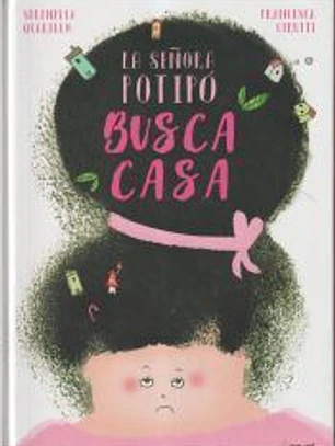 La señora Potipó busca casa