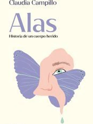 Alas. Historia de un cuerpo herido