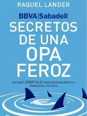 BBVA-Sabadell. Secretos de una opa feroz