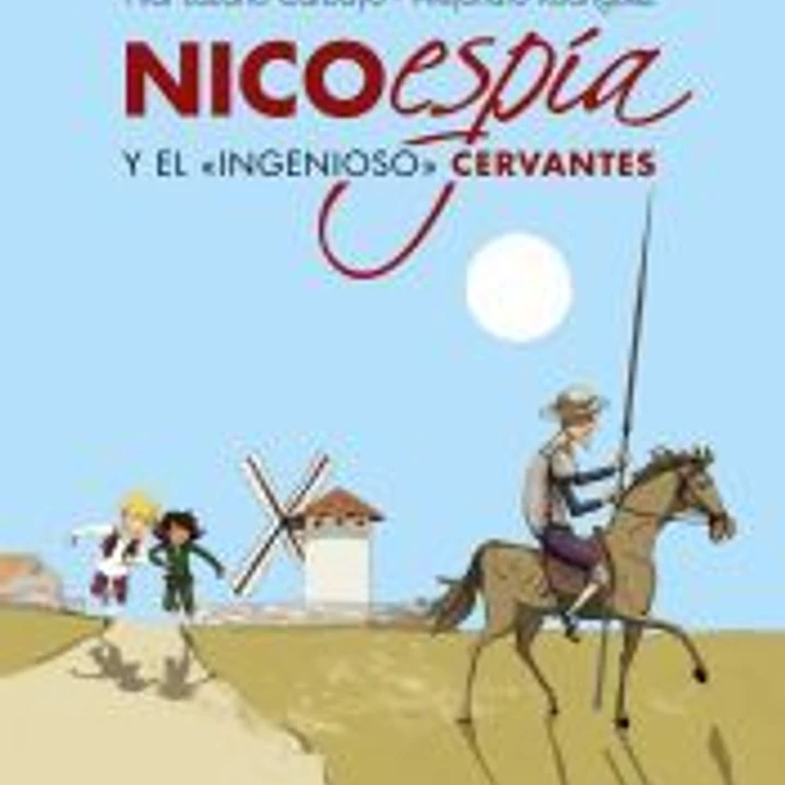 Nico, espía, y el «ingenioso» Cervantes 1