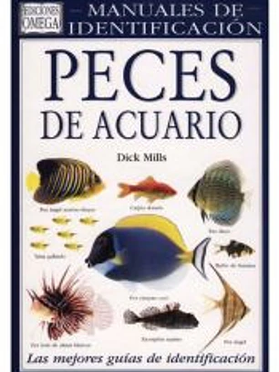 PECES DE ACUARIO. MANUAL IDENTIFICACION