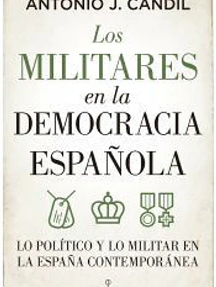 Los militares en la democracia española