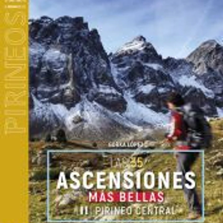 LAS 35 ASCENSIONES MAS BELLAS POR EL PIRINEO CENTRAL 1