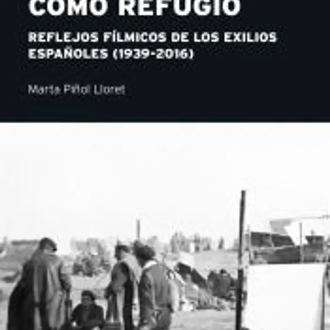 EUROPA COMO ÚLTIMO REFUGIO: REFLEJOS FÍLMICOS EN LOS EXILIOS ESPAÑOLES (1936 - 2016)) 1