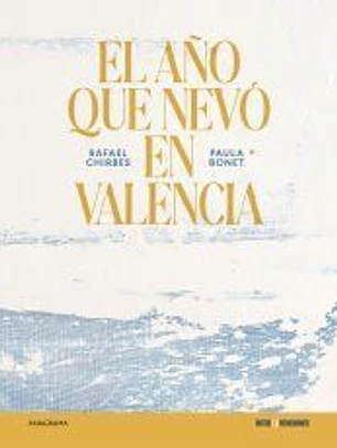 El año que nevó en Valencia