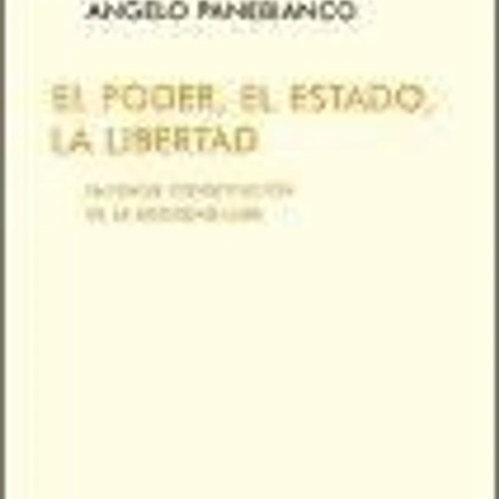 EL PODER, EL ESTADO, LA LIBERTAD. LA FRÁGIL CONSTITUCIÓN DE LA SOCIEDAD LIBRE 1
