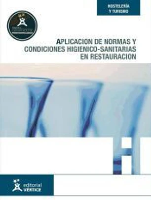 Aplicación de normas y condiciones higiénico-sanitarias en restauración