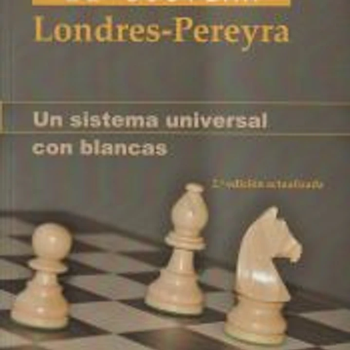 El sistema Londres-Prereyra: un sistema universal con blancas 1