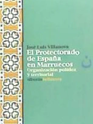EL PROTECTORADO DE ESPAÑA EN MARRUECOS