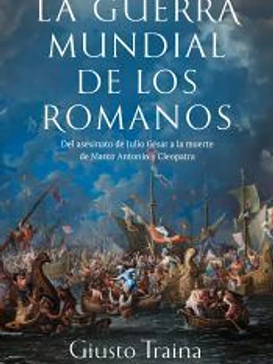 La guerra mundial de los romanos