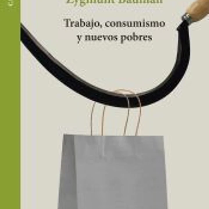 Trabajo, consumismo y nuevos pobres 1