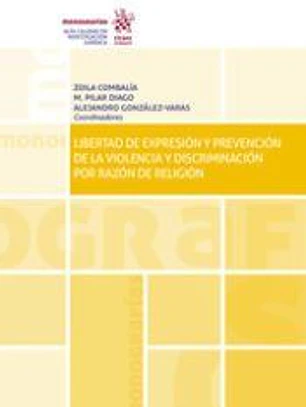 Libertad de Expresión y Prevención de la Violencia y Discriminación por Razón de Religión