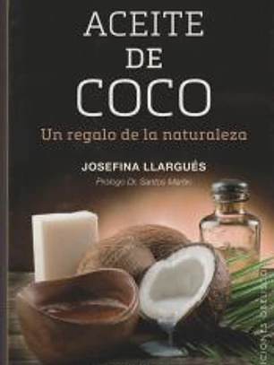 Aceite de coco. Un regalo de la naturaleza.