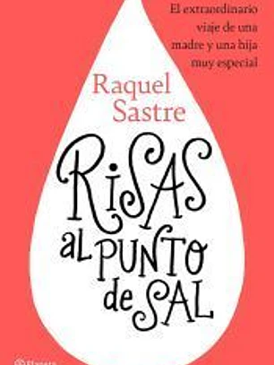 Risas al punto de sal: El extraordinario viaje de una madre y una hija muy especial