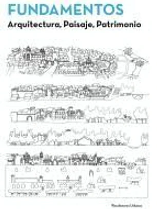 Fundamentos : arquitectura, paisaje, patrimonio
