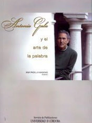 Antonio Gala y el arte de la palabra