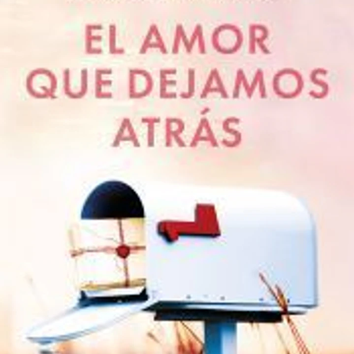 El amor que dejamos atrás 1