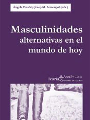 Masculinidades alternativas en el mundo de hoy