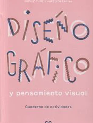 Diseño gráfico y pensamiento visual Cuaderno de actividades