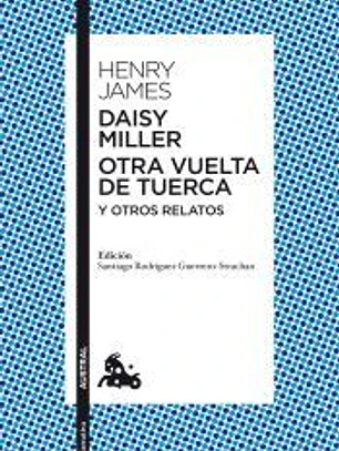 DAISY MILLER Y OTRA VUELTA DE T...AUSTRA