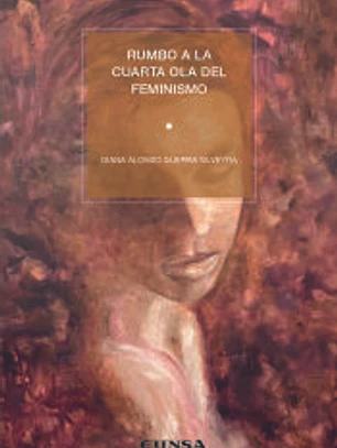 Rumbo a la 4 ola del feminismo