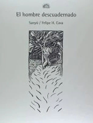 EL HOMBRE DESCUADERNADO