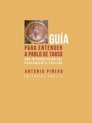 Guía para entender a Pablo de Tarso (NE) . Una interpretación del pensamiento paulino