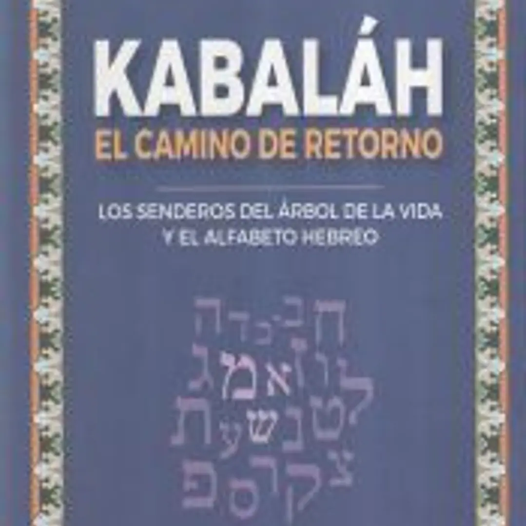 Kabaláh - El camino del retorno 1