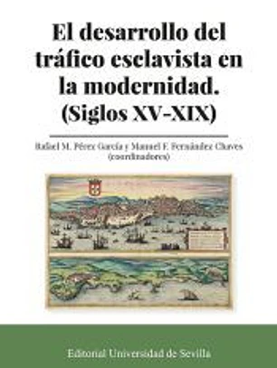 El desarrollo del tráfico esclavista en la modernidad