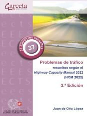 Problemas de tráfico resueltos: según el Highway Capacity Manual 2022