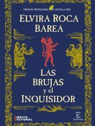 Las brujas y el inquisidor: Premio Primavera de Novela 2023