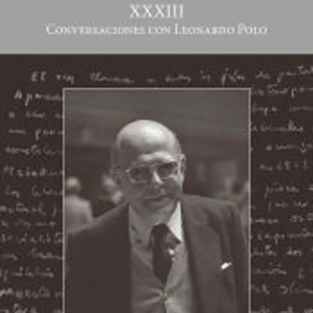 (L.P. XXXIII) Conversaciones con Leonardo Polo 1