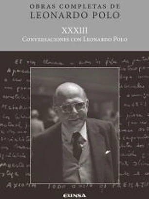(L.P. XXXIII) Conversaciones con Leonardo Polo